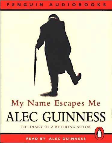 Title details for My Name Escapes Me by Alec Guinness - Available